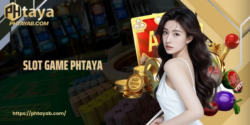 Slot game PHTAYA