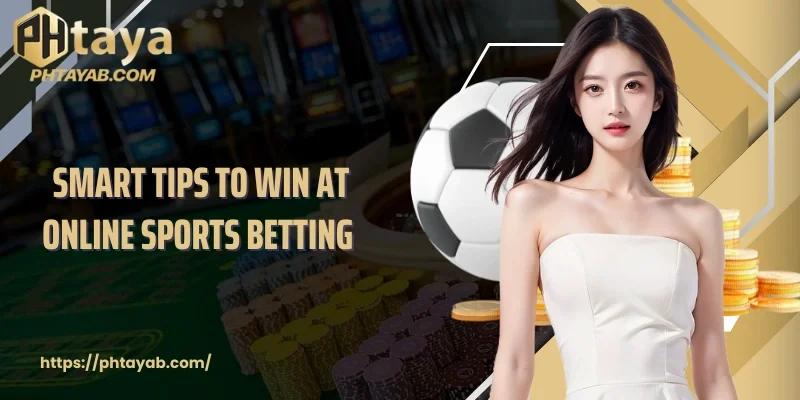 Smart tips to win at online sports betting 